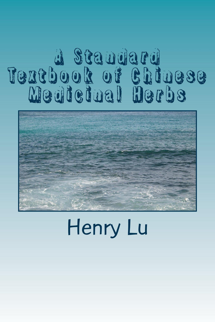 A Standard Textbook of Chinese Medicinal Herbs