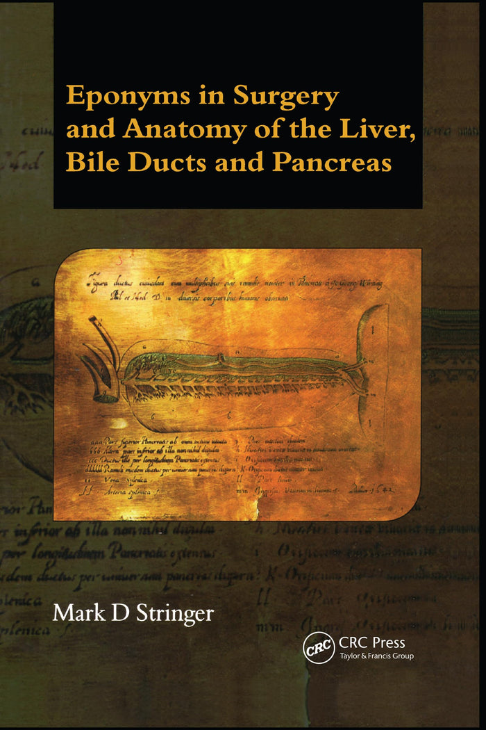 Eponyms in Surgery and Anatomy of the Liver, Bile Ducts and Pancreas: 1st Edition