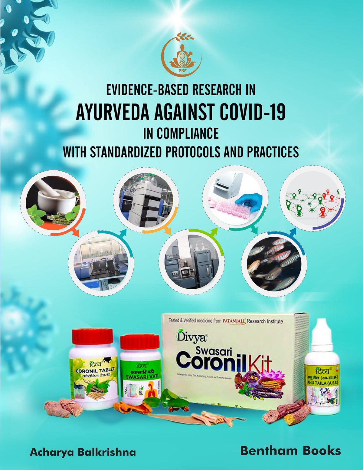 Evidence-Based Research in Ayurveda against COVID-19 in Compliance with Standardized Protocols and Practices