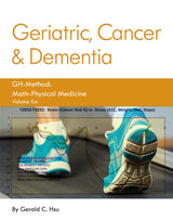 Geriatric, Cancer & Dementia (GH-Method: Math-Physical Medicine)