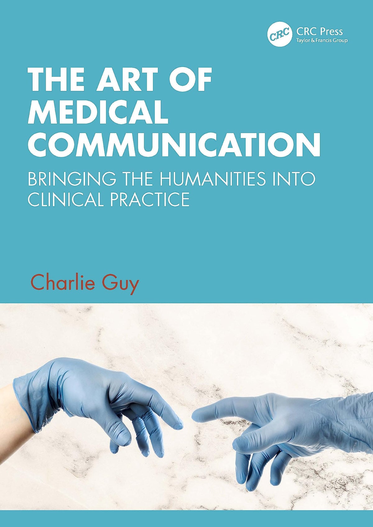 The Art of Medical Communication: 1st Edition