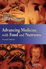 Advancing Medicine with Food and Nutrients: 2nd Edition