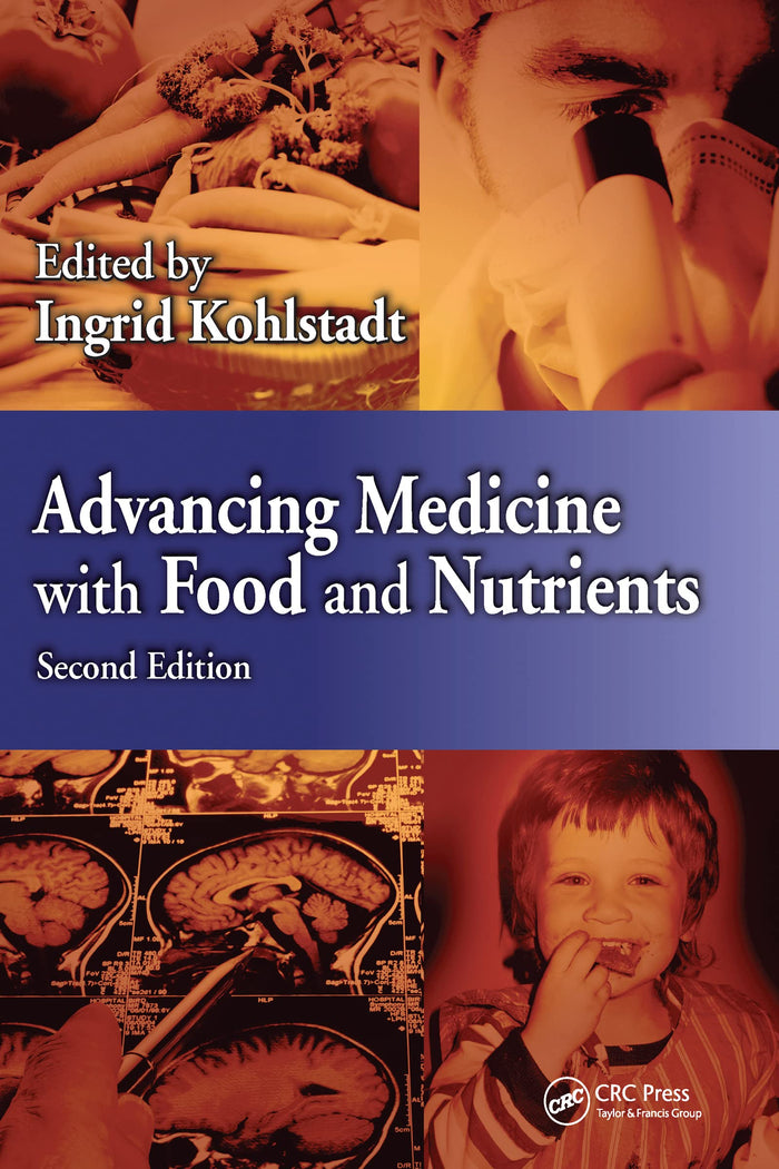 Advancing Medicine with Food and Nutrients: 2nd Edition