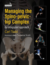 Managing the Spino-Pelvic-Hip Complex: An Integrated Approach