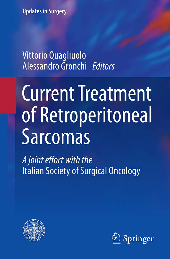 Current Treatment of Retroperitoneal Sarcomas (Updates in Surgery)