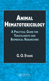 Animal Hematotoxicology: A Practical Guide for Toxicologists and Biomedical Researchers