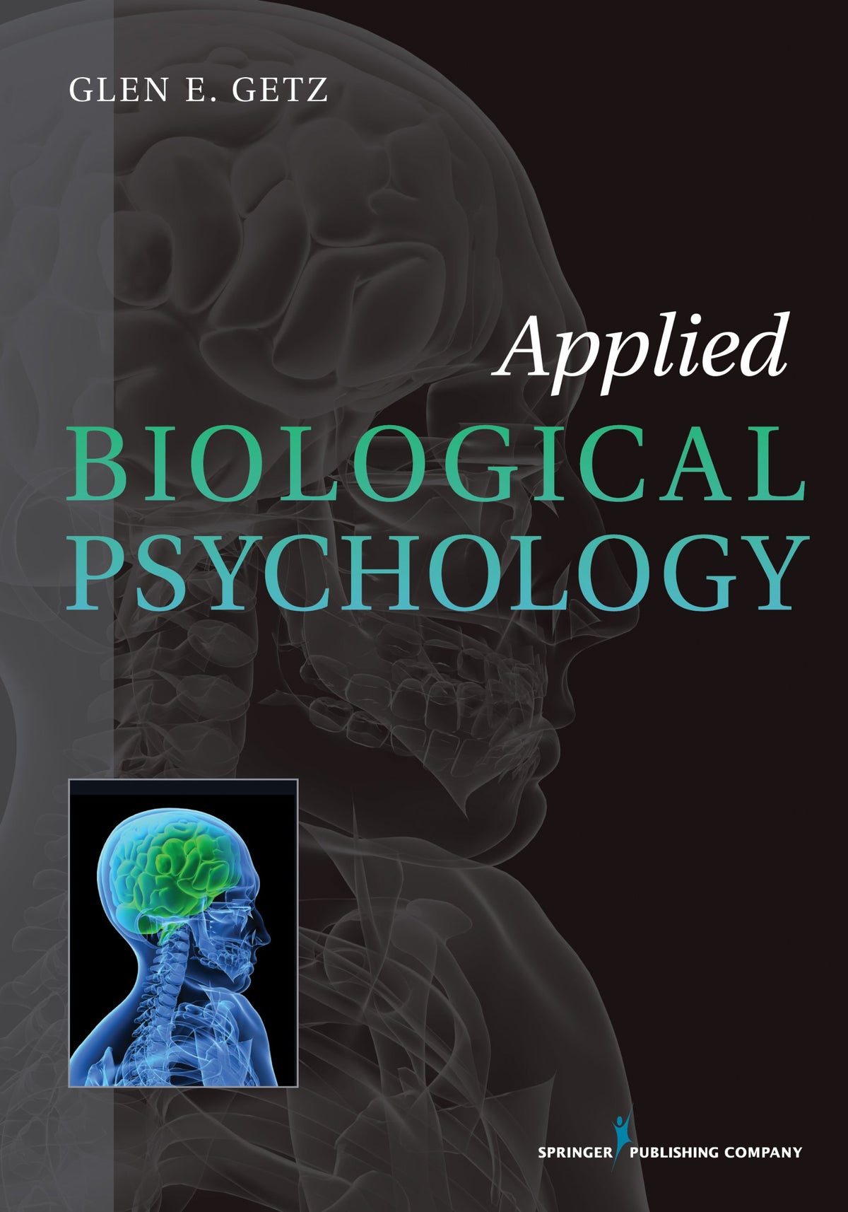 Applied Biological Psychology: First Edition