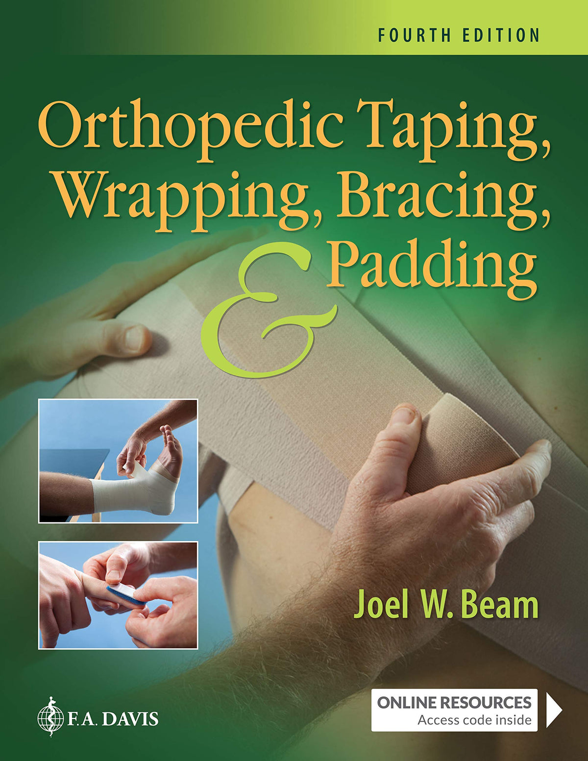 Orthopedic Taping, Wrapping, Bracing, and Padding: Fourth Edition