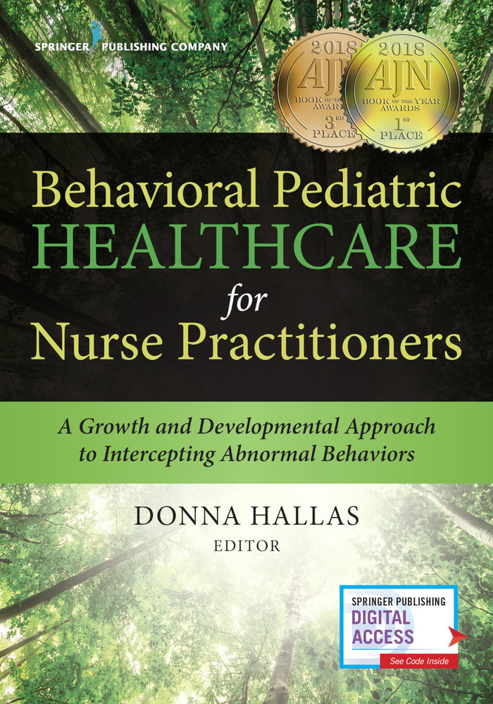 Behavioral Pediatric Healthcare for Nurse Practitioners: A Growth and Developmental Approach to Intercepting Abnormal Behaviors