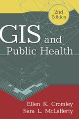 GIS and Public Health: 2nd Edition