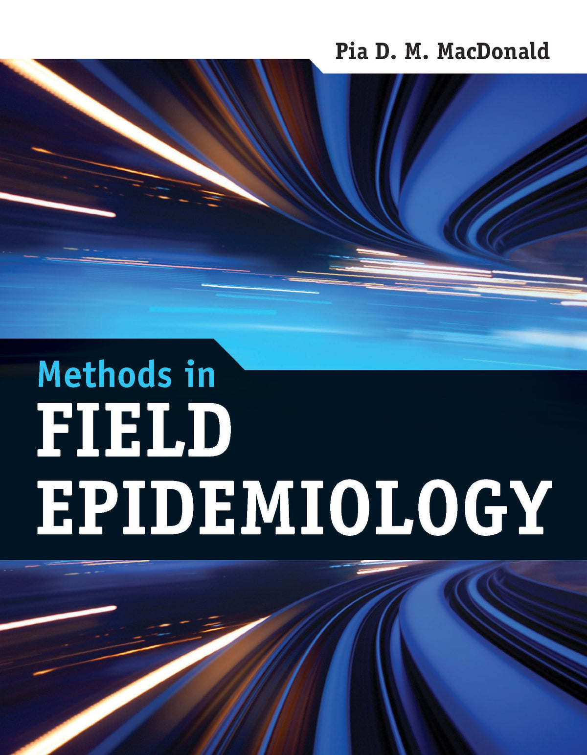 Methods in Field Epidemiology: 1st Edition