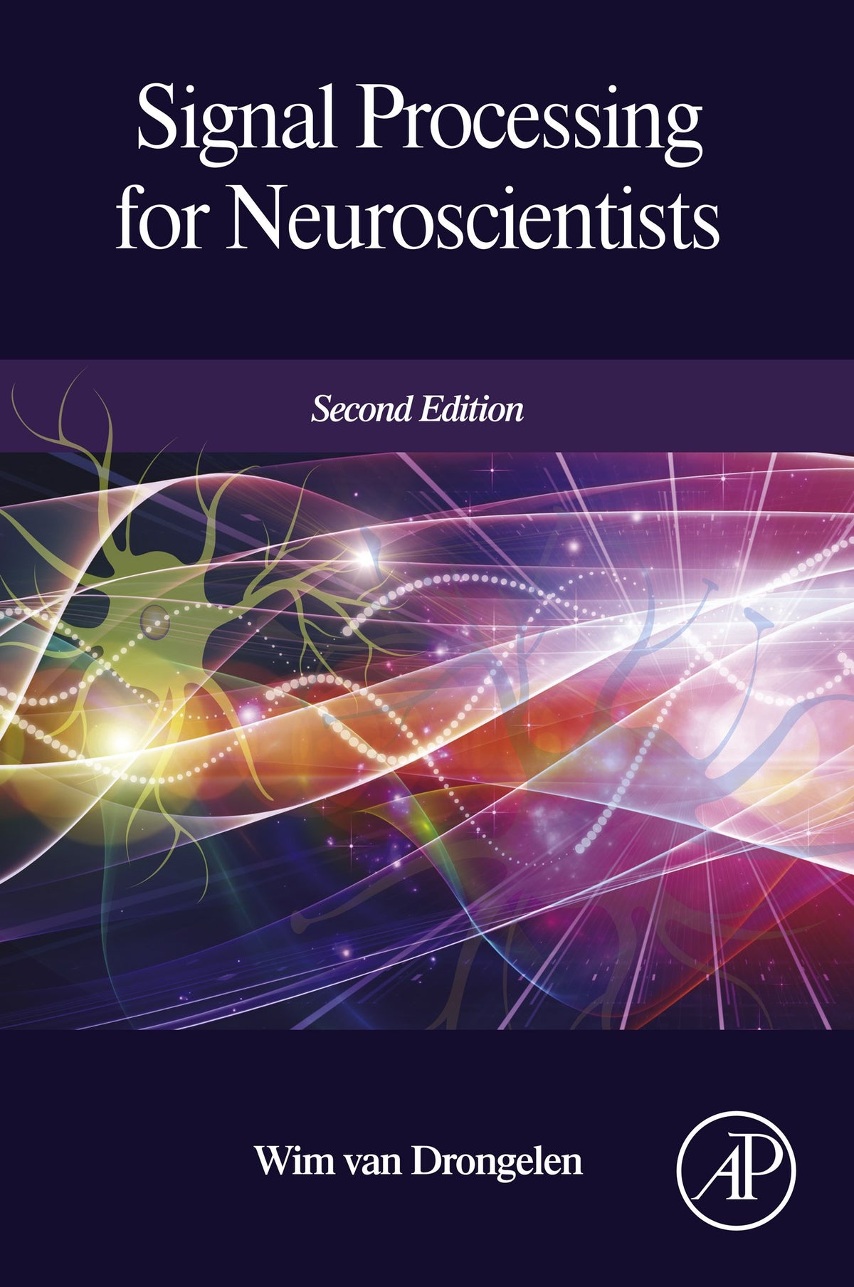 Signal Processing for Neuroscientists: An Introduction to the Analysis of Physiological Signals