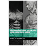 350 NEUROMUSCULAR CLINICAL CASES FOR BOARD REVIEW, CLINICAL PRACTICE, AND STUDY