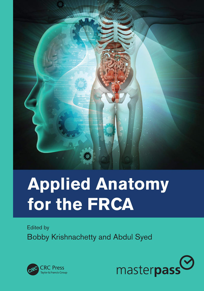 Applied Anatomy for the FRCA: 1st Edition, Kindle Edition