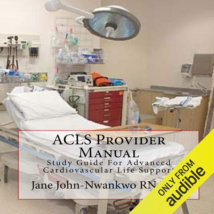ACLS Provider Manual: for Advanced Cardiovascular Life Support