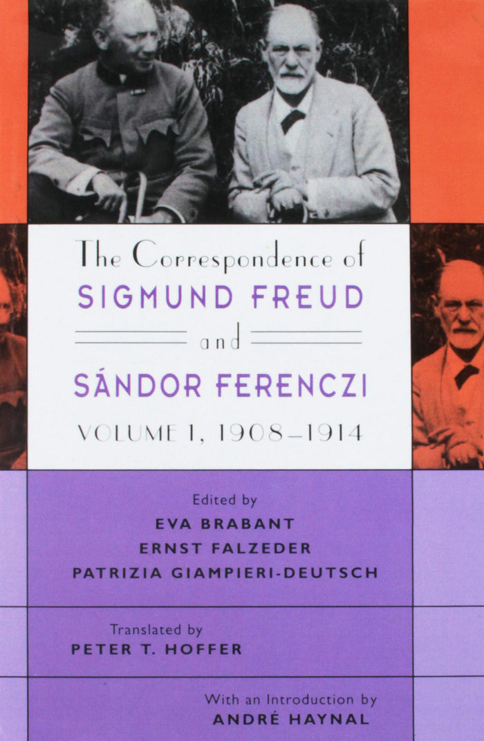 1908-1914 (Volume 1) (The Correspondence of Sigmund Freud and Sándor Ferenczi)