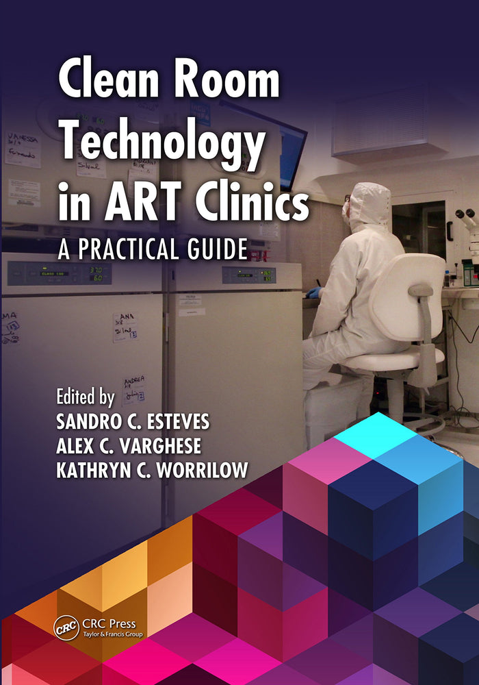 Clean Room Technology in ART Clinics: A Practical Guide
