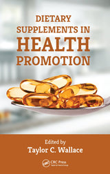 Dietary Supplements in Health Promotion: 1st Edition, Kindle Edition