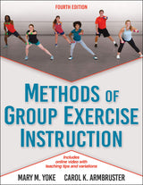 Methods of Group Exercise Instruction: Fourth Edition