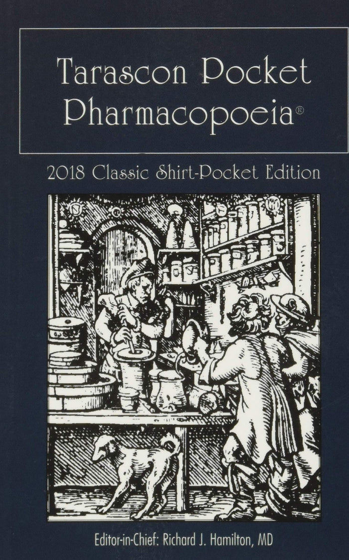 Tarascon Pocket Pharmacopoeia 2018 Classic Shirt-Pocket Edition:.