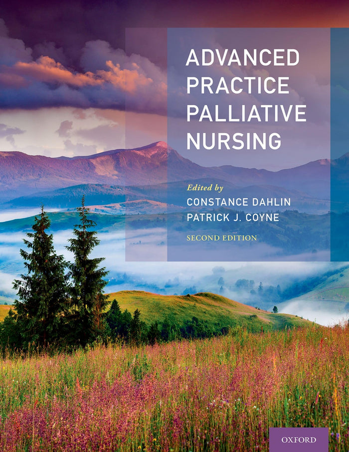 Advanced Practice Palliative Nursing: 2nd Edition