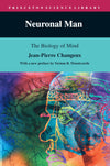 Neuronal Man: Reprint Edition
