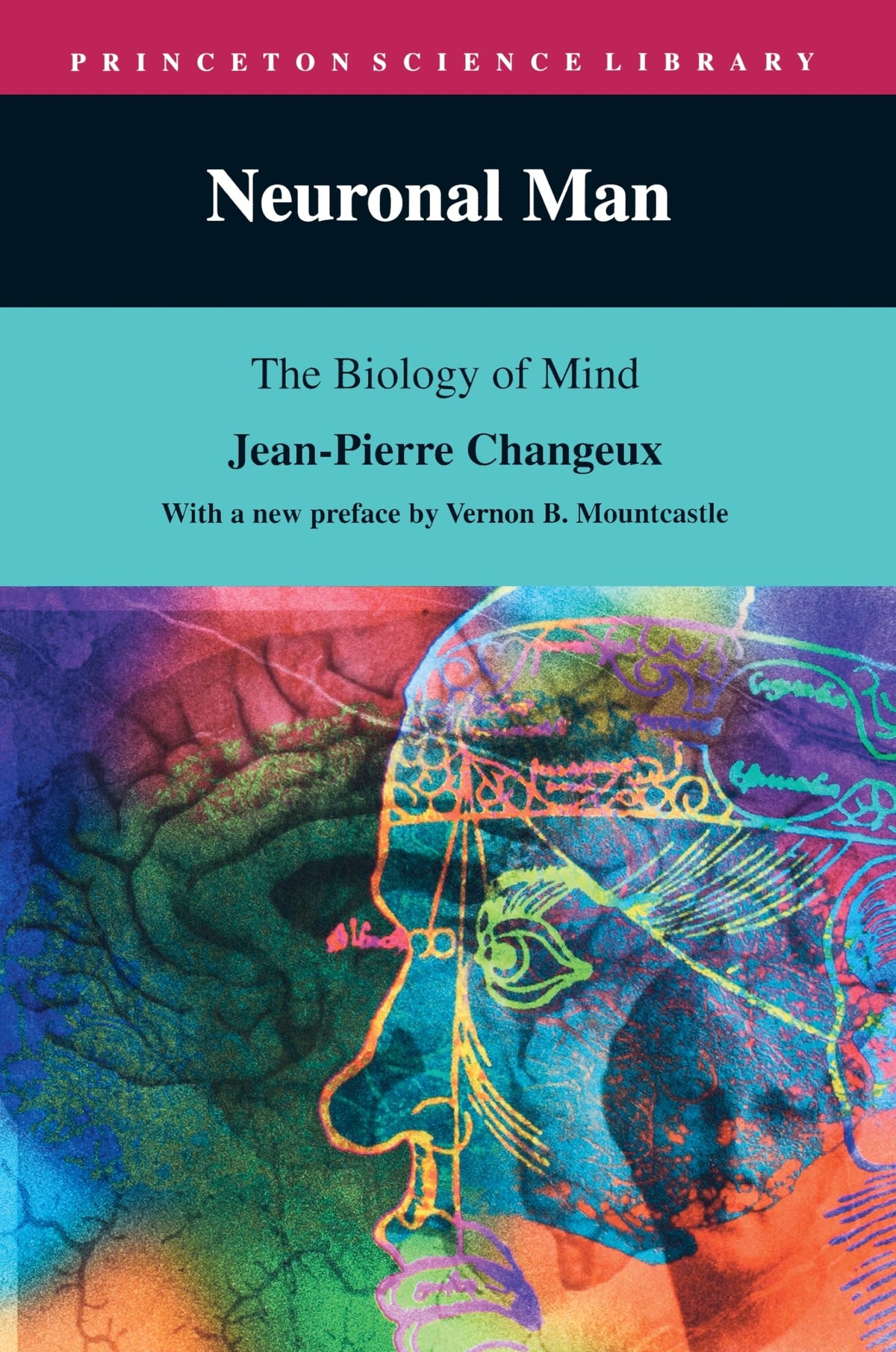 Neuronal Man: Reprint Edition