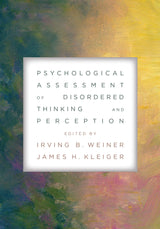 Psychological Assessment of Disordered Thinking and Perception: 1st Edition
