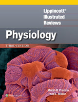 Lippincott® Illustrated Reviews: Physiology (Lippincott Illustrated Reviews Series): Third, North American Edition