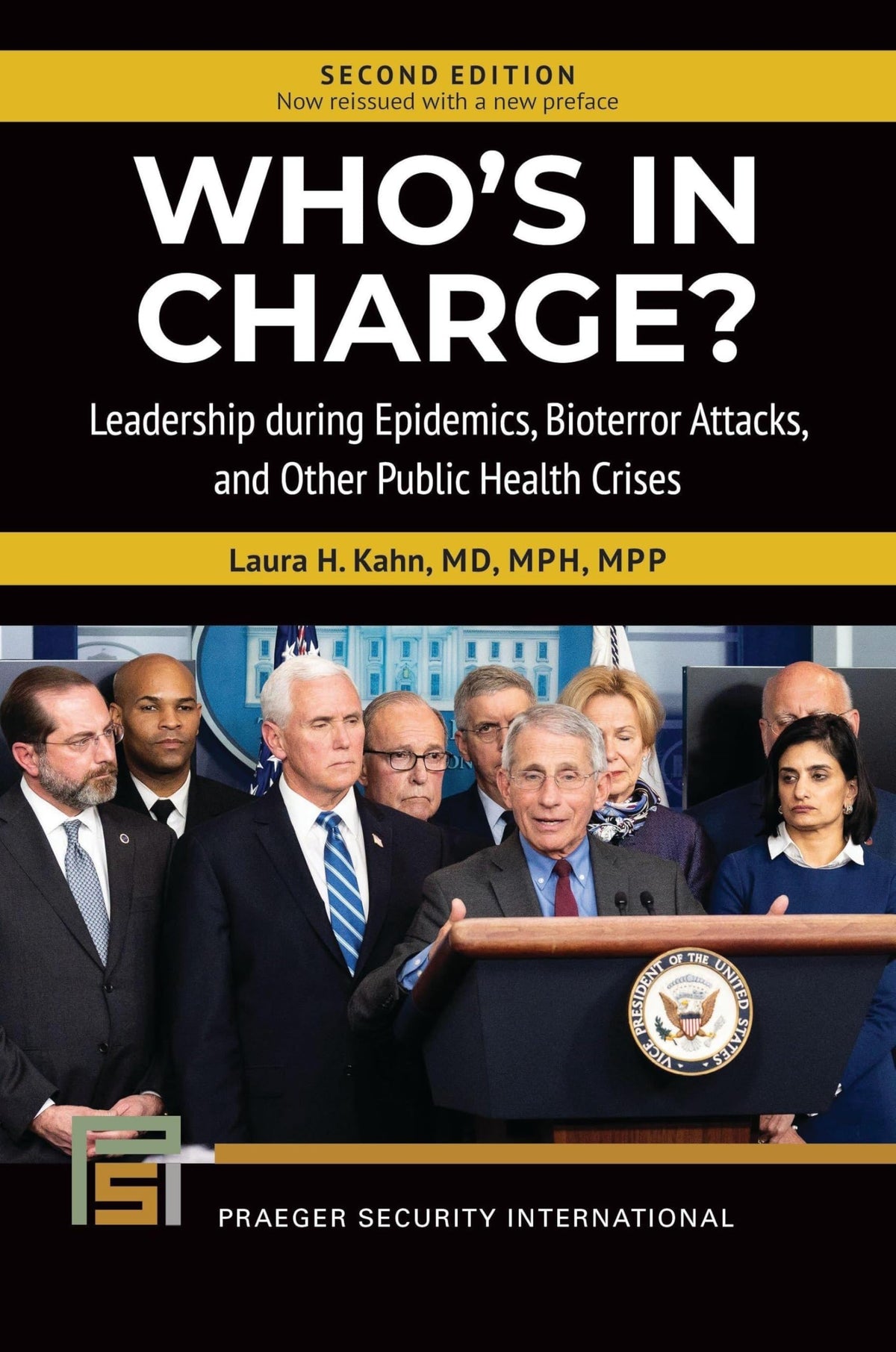 Who's in Charge?: Leadership during Epidemics, Bioterror Attacks, and Other Public Health Crises (Praeger Security International)