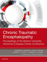 Chronic Traumatic Encephalopathy: Proceedings of the Boston University Alzheimer's Disease Center Conference: 1st Edition, Kindle Edition
