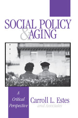 Social Policy and Aging: A Critical Perspective