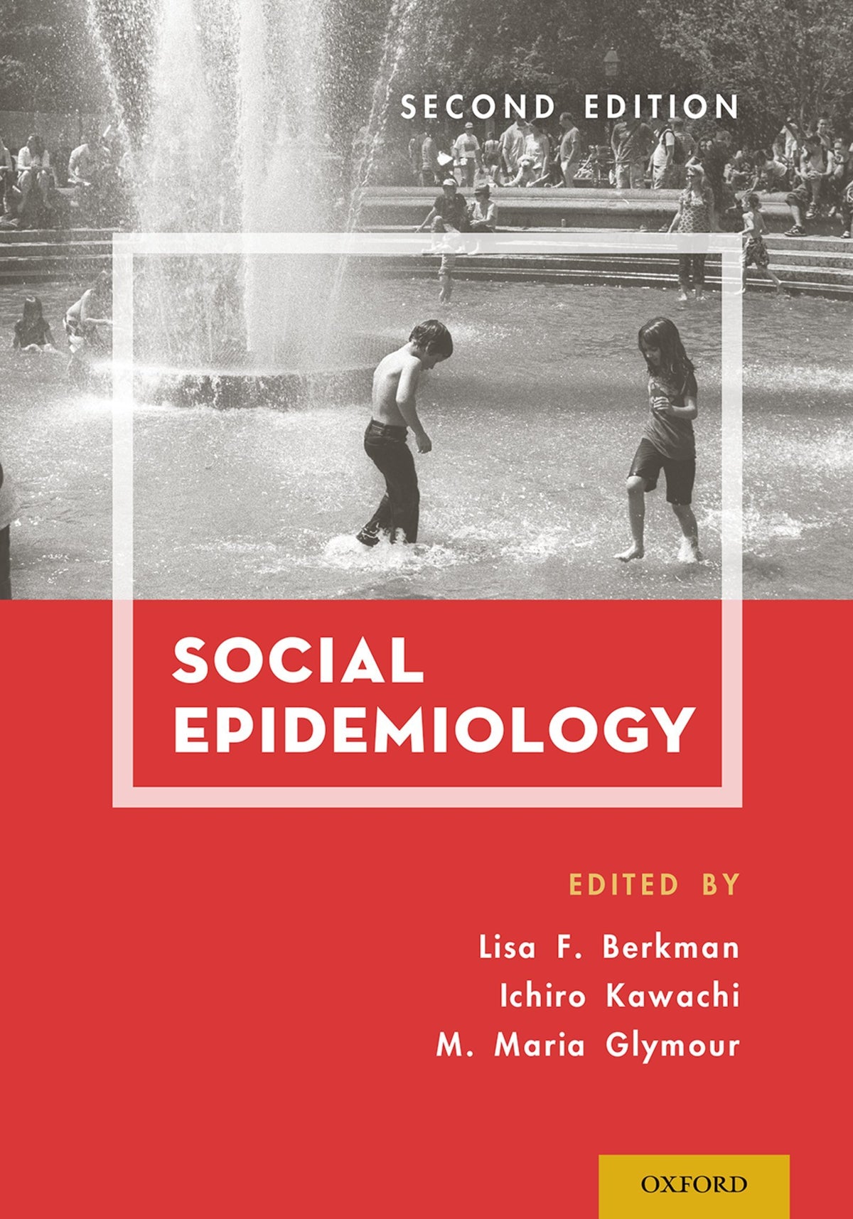 Social Epidemiology: 2nd Edition