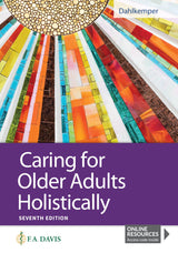 Caring for Older Adults Holistically: Seventh Edition