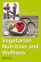 Vegetarian Nutrition and Wellness: 1st Edition, Kindle Edition