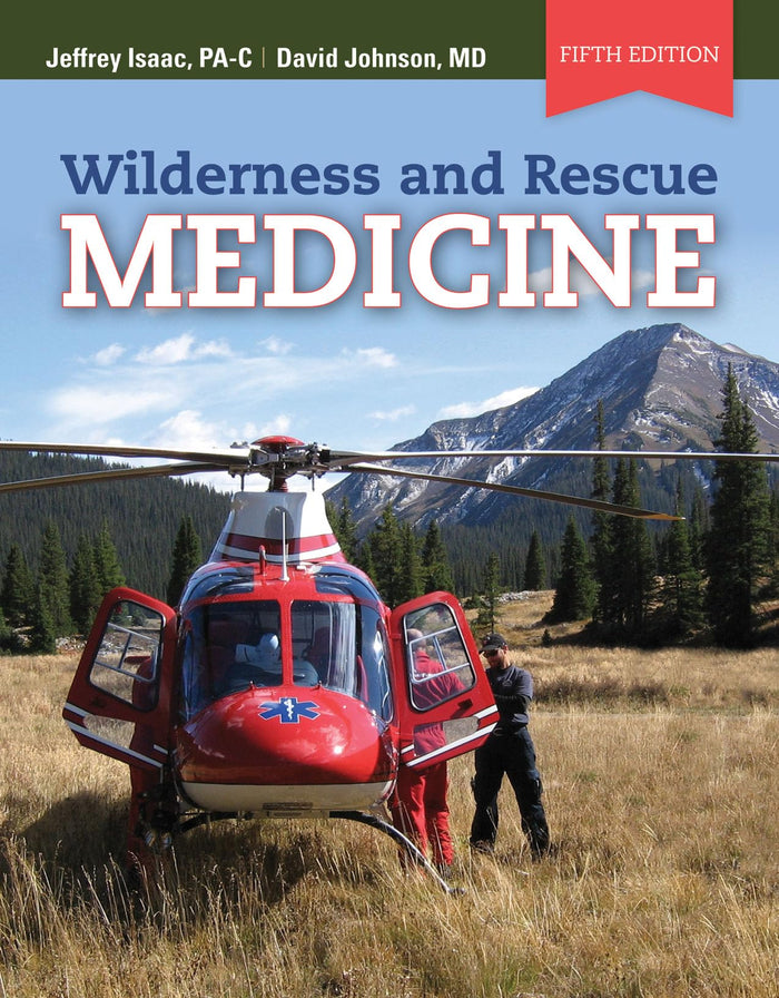 Wilderness and Rescue Medicine:.