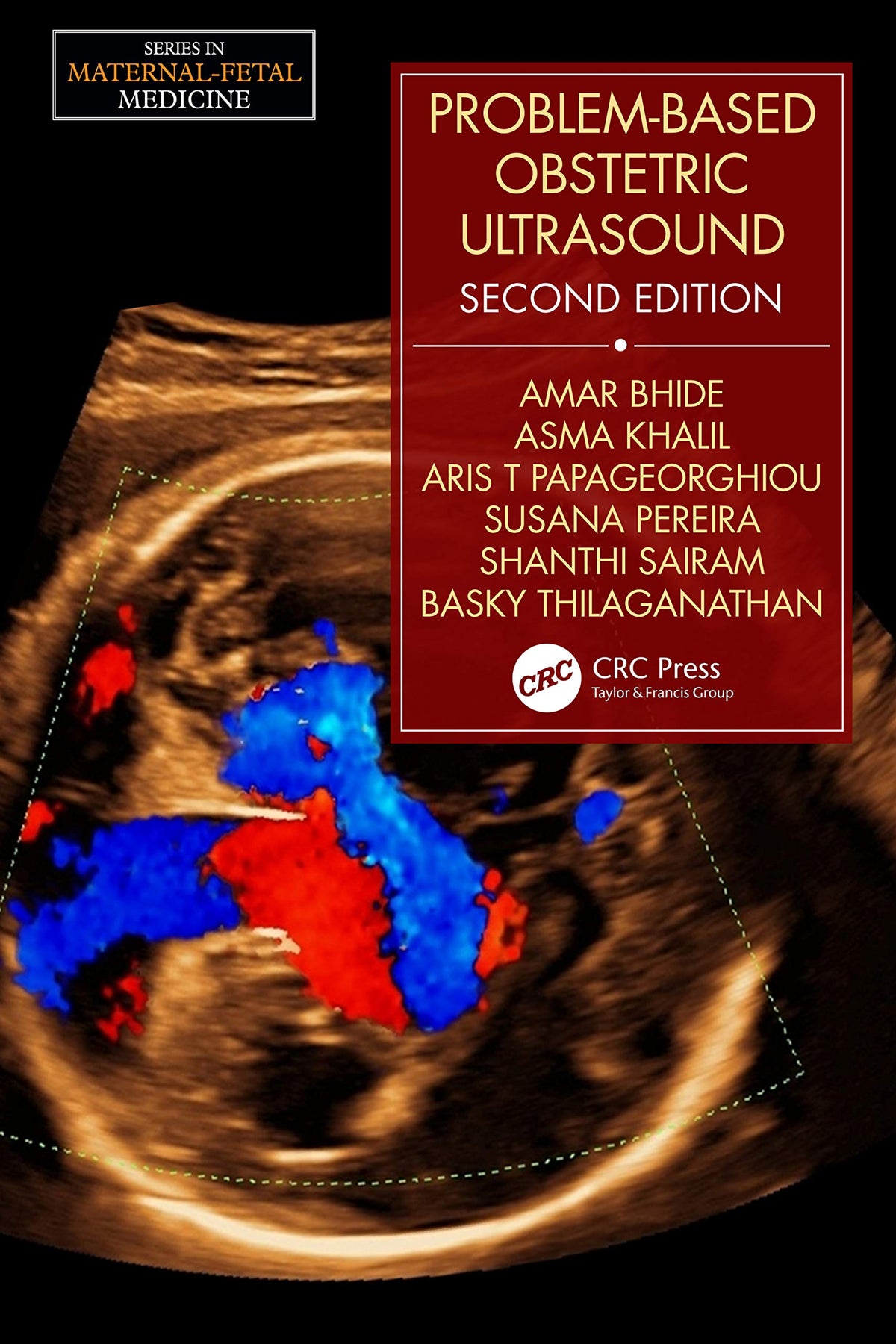 Problem-Based Obstetric Ultrasound (Series in Maternal-Fetal Medicine): 2nd Edition