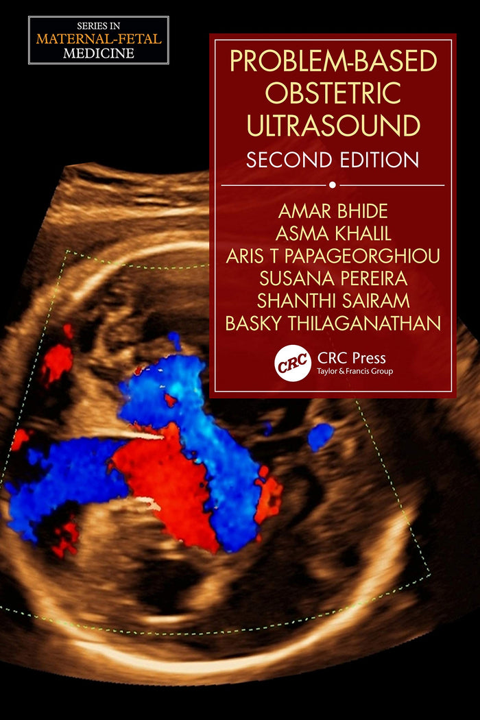 Problem-Based Obstetric Ultrasound (Series in Maternal-Fetal Medicine): 2nd Edition