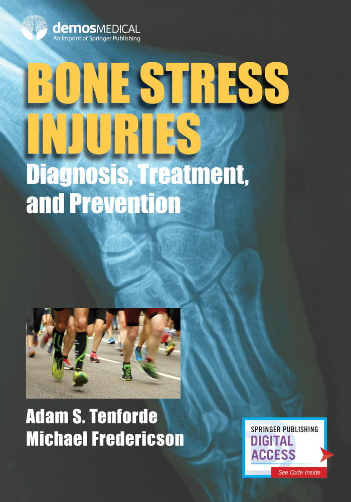 Bone Stress Injuries: Diagnosis, Treatment, and Prevention, 1st Edition – Written by Leaders in Sports Medicine, Physical Therapy, and More