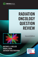Radiation Oncology Question Review, Second Edition – Radiation Oncology Board Review Guide by Expert Radiation Oncologists from Cleveland Clinic Taussig Cancer Institute, Book and Free eBook