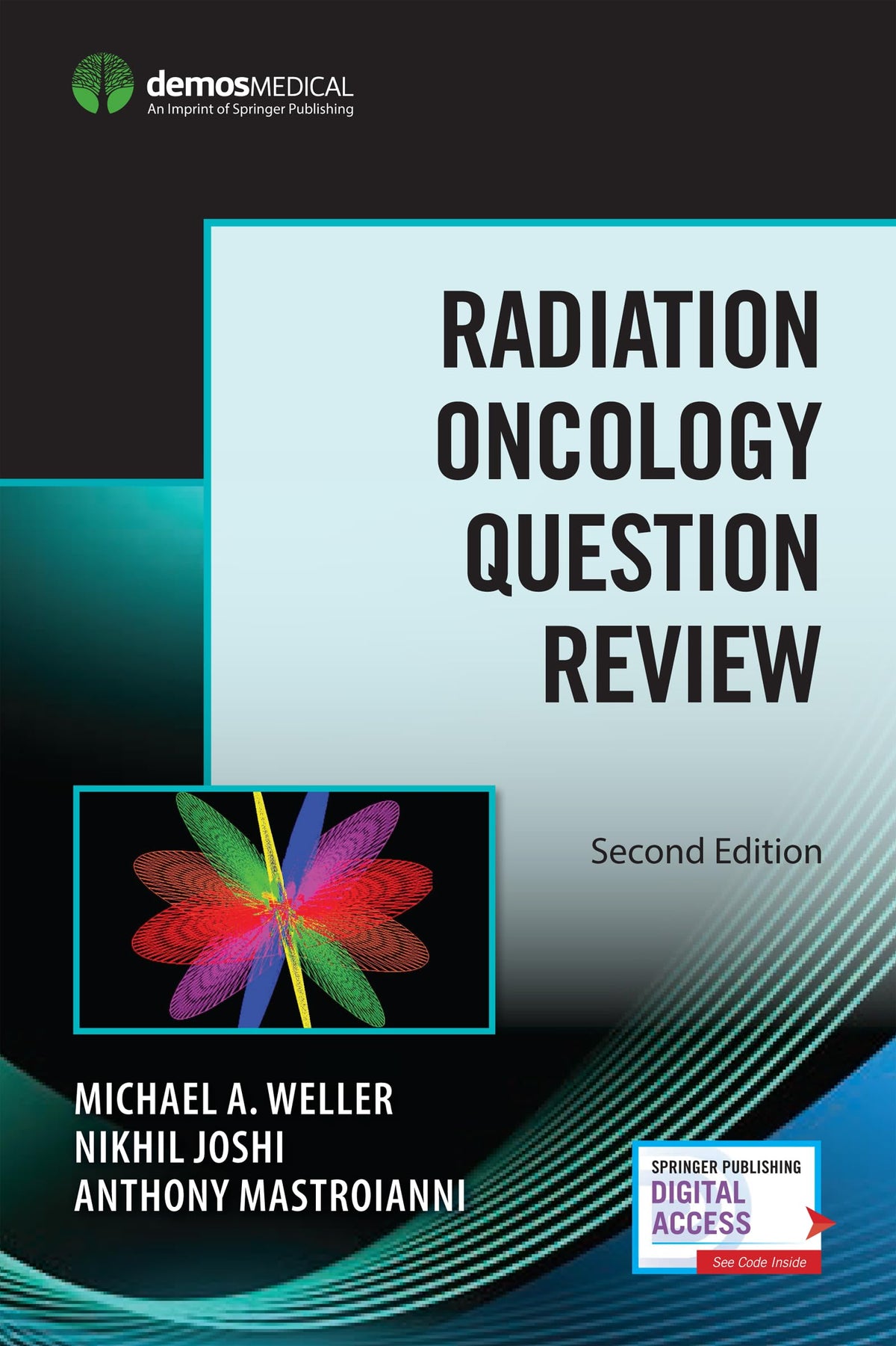 Radiation Oncology Question Review, Second Edition – Radiation Oncology Board Review Guide by Expert Radiation Oncologists from Cleveland Clinic Taussig Cancer Institute, Book and Free eBook