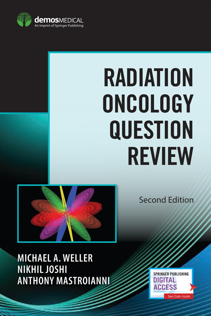Radiation Oncology Question Review, Second Edition – Radiation Oncology Board Review Guide by Expert Radiation Oncologists from Cleveland Clinic Taussig Cancer Institute, Book and Free eBook