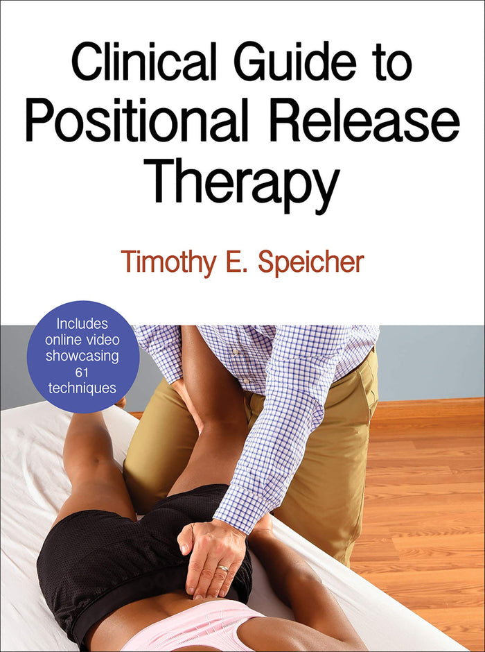 Clinical Guide to Positional Release Therapy: First Edition