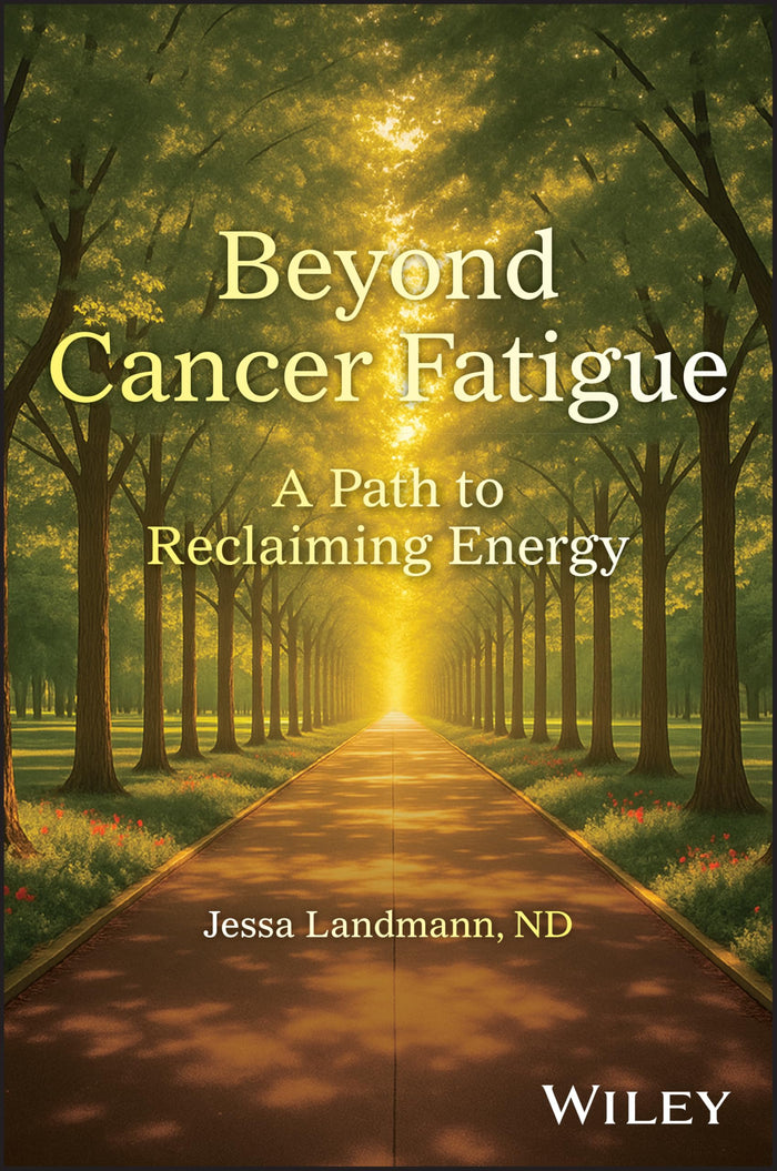 Beyond Cancer Fatigue: A Path to Reclaiming Energy