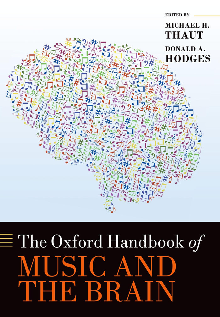 The Oxford Handbook of Music and the Brain (Oxford Library of Psychology)