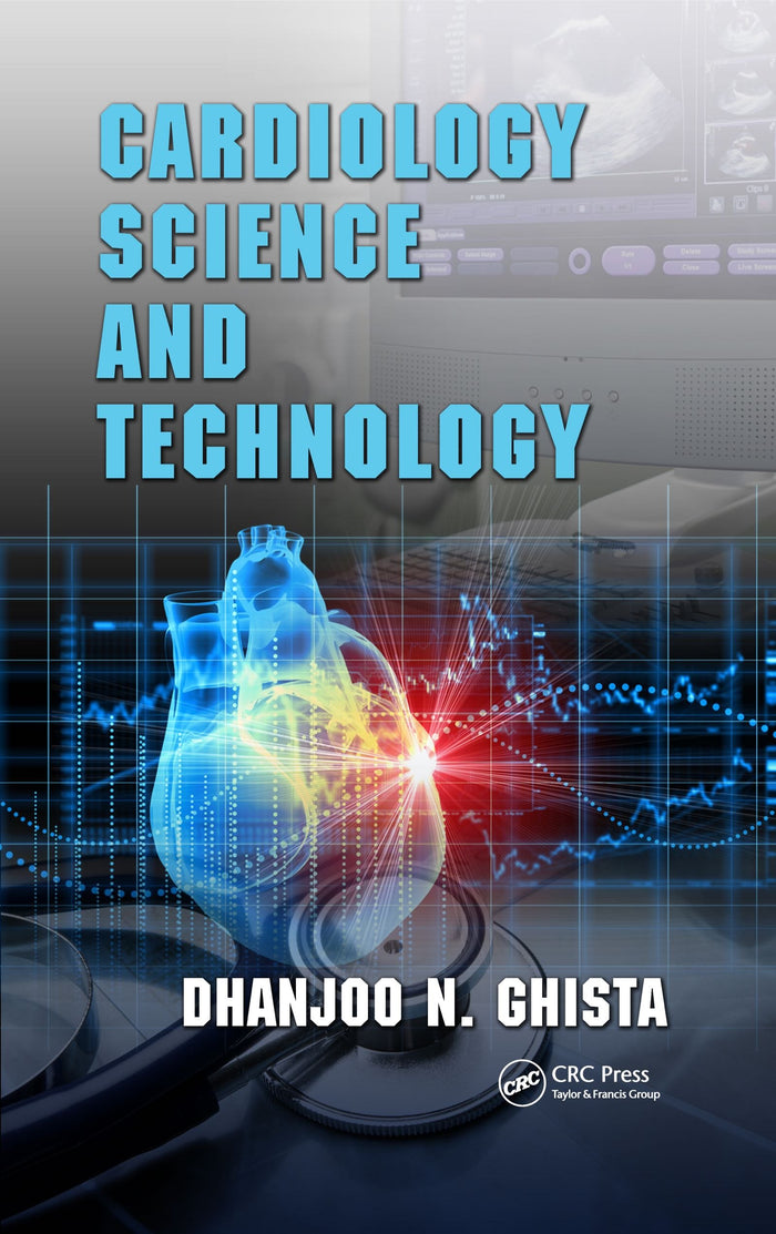 Cardiology Science and Technology: 1st Edition