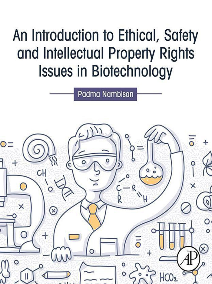 An Introduction to Ethical, Safety and Intellectual Property Rights Issues in Biotechnology: 1st Edition, Kindle Edition