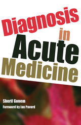 Diagnosis in Acute Medicine: 1st Edition