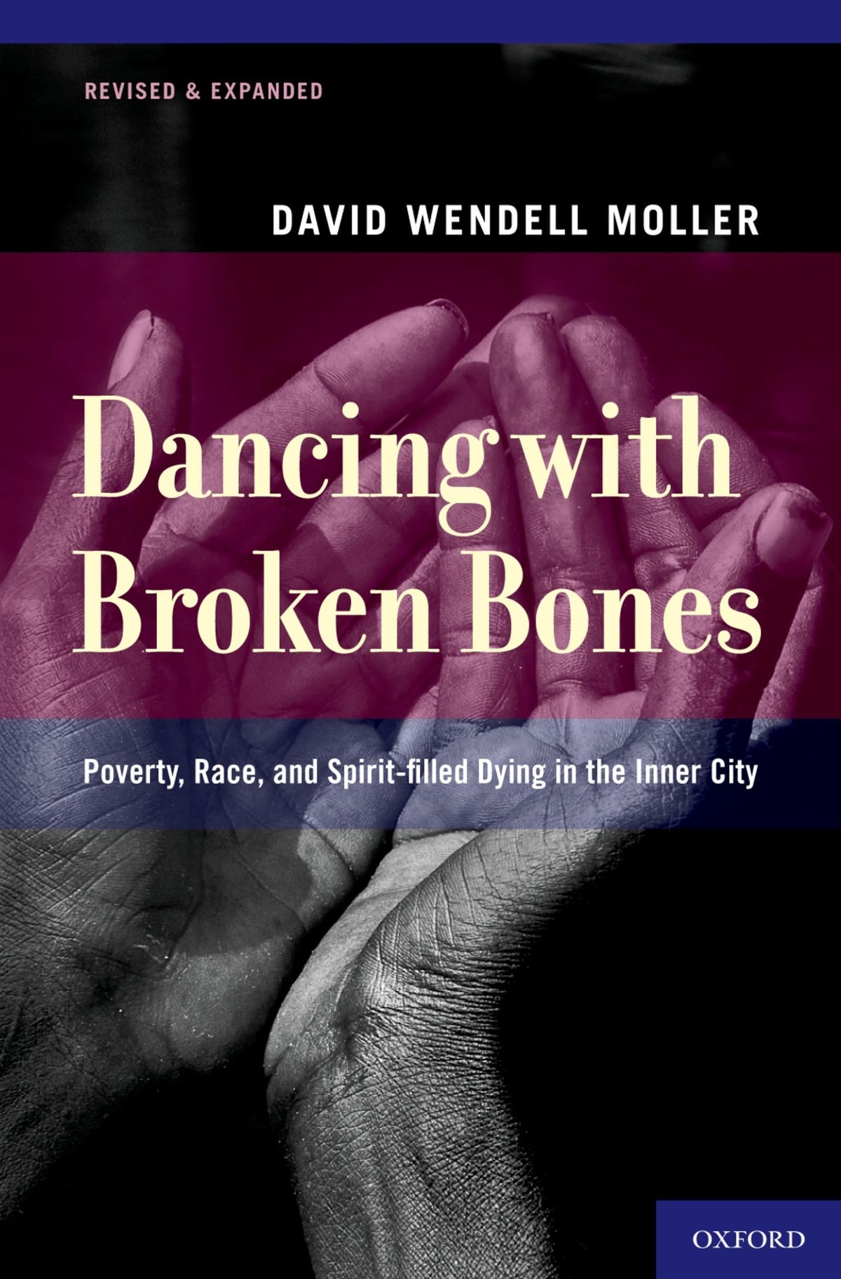Dancing with Broken Bones: Poverty, Race, and Spirit-filled Dying in the Inner City