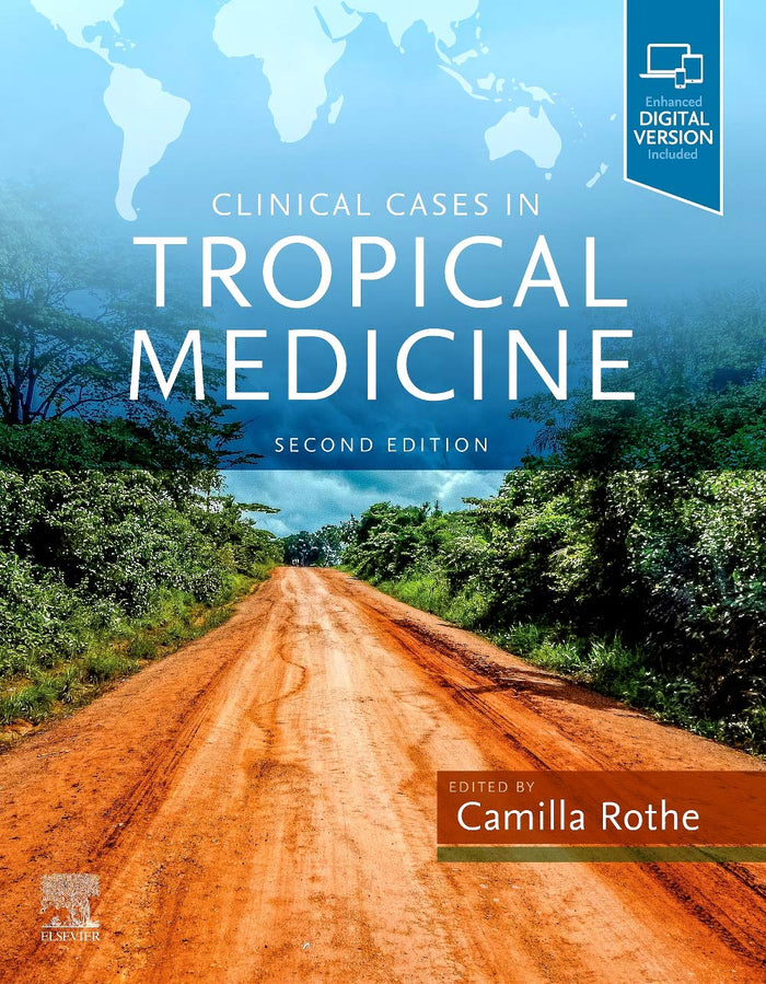 Clinical Cases in Tropical Medicine: 2nd Edition